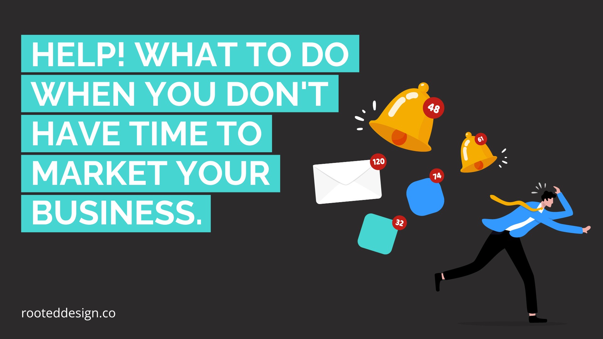 What to do when you don't have time to marketing blog title with notifications chasing someone